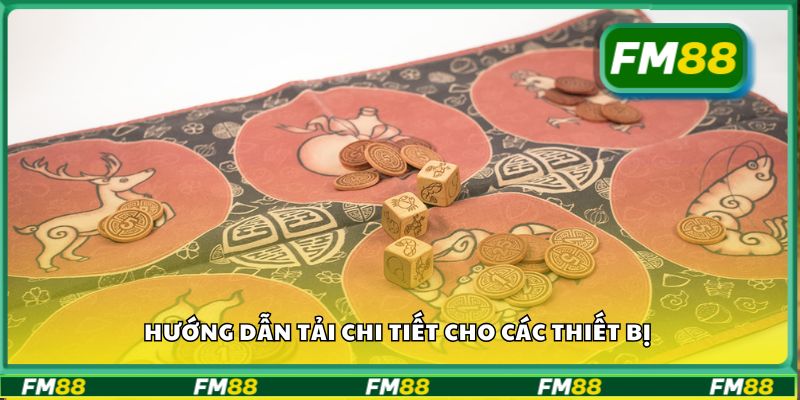 Hướng dẫn tải chi tiết cho các thiết bị