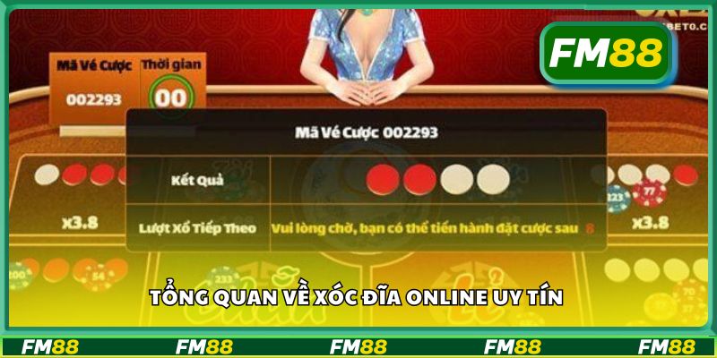 Tổng quan về xóc đĩa online uy tín
