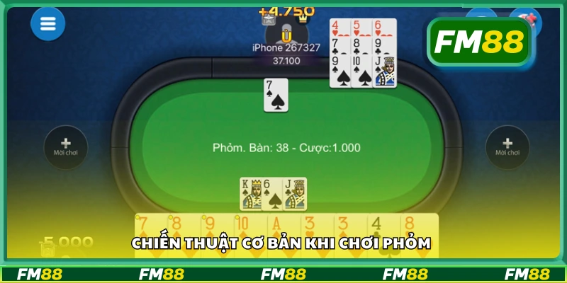 Các chiến thuật cơ bản khi chơi phỏm